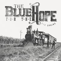 The blue for the hope (Single 2017) by Bob Spring