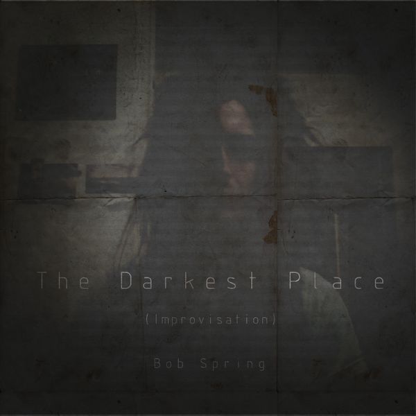 The Darkest Place (Single 2016)