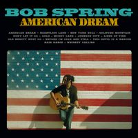 American Dream: Bob Spring - CD