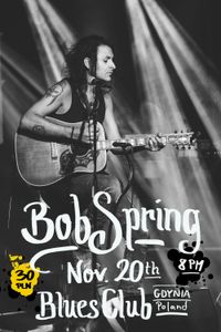 Bob Spring Live @ Blues Club Gdynia