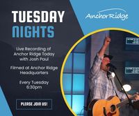 Live recording of Anchor Ridge Today with Josh Paul