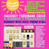 Hackney Foodbank Drive Summer X-Travaganza