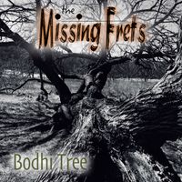 Bodhi Tree by The Missing Frets