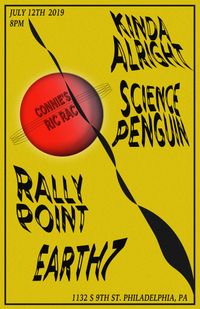 earth7, Rally Point, Science Penguin, Kinda Alright