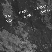 "TELL YOUR FRIENDS" TEE - MAD CHARCOAL COLLABORATION