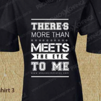 There's More Than Meets The Eye T-Shirt