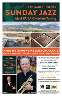 Sunday Jazz at Maui KU'IA Chocolate Tasting