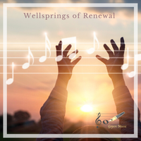 Wellsprings of Renewal by Gopen Music