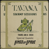 Tavana's Swamp Sessions ft. Kings of Spade