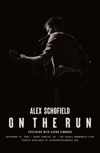 Alex Schofield: 'On The Run' Hometown Concert