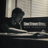 Son Stand Still by Alex Schofield