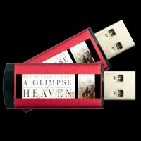 A Glimpse of Heaven _Flash Drive