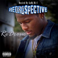 REDROSPECTIVE (Hosted By Go DJ HI C) (2018) by ReDroue