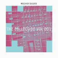 Melchior Sultana The Collection Vol.001