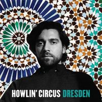 Dresden by Howlin' Circus