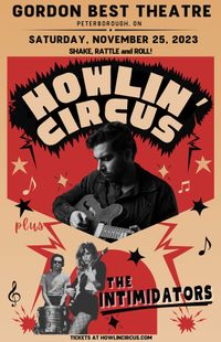 Howlin' Circus, Peterborough, Canada