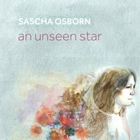 An Unseen Star by Sascha Osborn