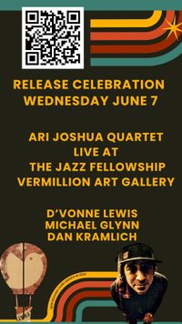 Jazz Fellowship with Ari Joshua Quartet and Steve Tressler Quartet 