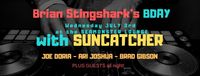 Suncatcher @Stingsharks Bday Bash (Ari Joshua, Joe Doria, Brad Gibson)