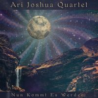 Nun Kommt es Werder by The Ari Joshua Quartet