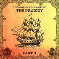 The Prodigy - The Saga of Milly and Fee P2 by Ari Joshua, Russ Lawton, Ray Paczkowski, & Scott Kettner