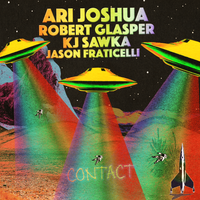 Contact feat KJ Sawka, Robert Glasper, Jason Fraticelli by Ari Joshua Robert Glasper KJ Sawka Jason Fraticelli Avast M2 96-24