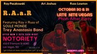 RAAR feat Ray Paczcowski, Ari Joshua and Russ Lawton late night Vegas Halloween two nights! 🎃  