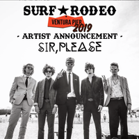 Sir, Please @ SURF RODEO 2019