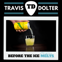 Before the Ice Melts by Travis Dolter