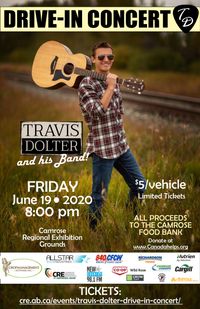Travis Dolter Band - Drive-in Concert in support of the Camrose Food Bank