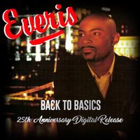 Back To Basics - 25th Anniversary Digital Edition by Everis