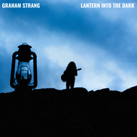 Lantern Into The Dark by Graham Strang