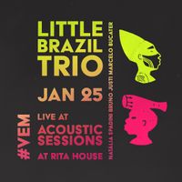 Little Brazil trio live at Acoustic Session