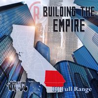 Building The Empire by RJ Full Range