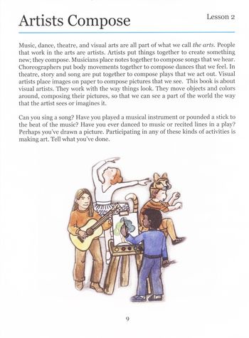 Here we discover things artists DO. This text lesson will introduce your child to the world of arts. "Visual artists place images on paper to compose pictures that we see."
