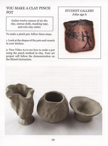 After reading the lesson, children will watch a video on how to make a pinch pot and make a unique form in clay.
