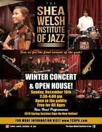 Winter Concert & Open House: Shea Welsh Instute of Jazz