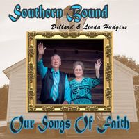 Our Songs Of Faith by Southern Bound