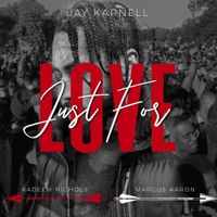 Just For Love by Jay Karnell
