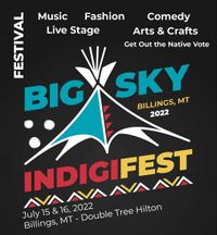 Big Sky Indigifest - SOLD OUT