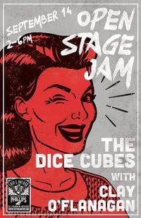 The Ship & Anchor - OPEN STAGE JAM hosted by The Dice Cubes with Clay O'Flanagan