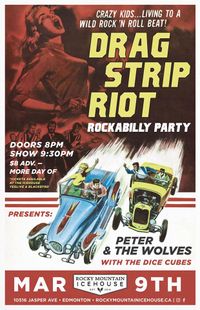 Drag Strip Riot! feat. Peter & The Wolves and The Dice Cubes
