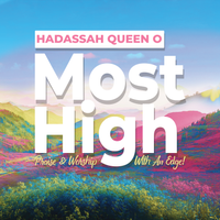 Most High - Sale Extended! by Hadassah Queen O