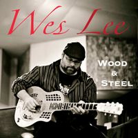 Wood & Steel by Wes Lee