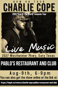 Charlie Cope Show at Pablo's Restaurant and Club in Katy Texas