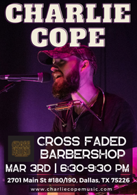 Charlie Cope Live & Acoustic @ Cross Faded Barbershop