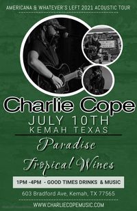 Charlie Cope Live & Acoustic @ Paradise Tropical Wines
