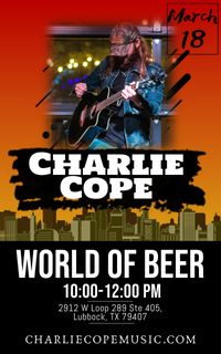 Charlie Cope Live & Acoustic @ World Of Beer