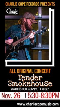 Charlie Cope Live & Acoustic @ Tender Smokehouse - Aubrey