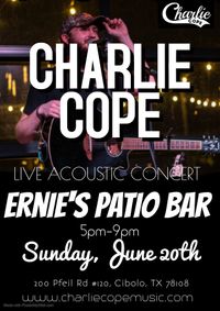 Charlie Cope Live & Acoustic @ Ernie's Patio Bar Day 2